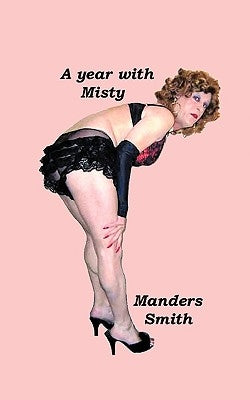 A Year with Misty by Smith, Manders