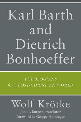 Karl Barth and Dietrich Bonhoeffer by Krke, Wolf