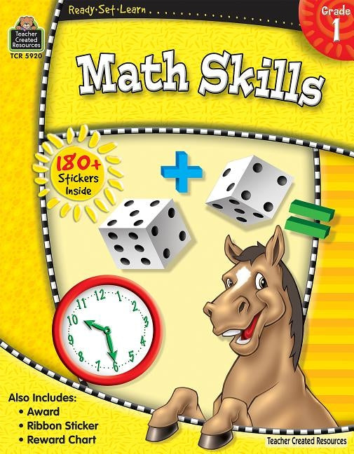 Ready-Set-Learn: Math Skills Grd 1 [With 180+ Stickers] by Teacher Created Resources