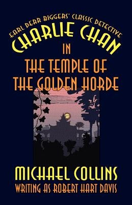 Charlie Chan in The Temple of the Golden Horde by Collins, Michael
