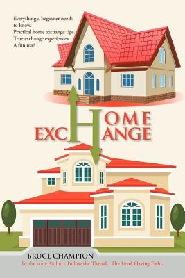 Home Exchange by Champion, Bruce
