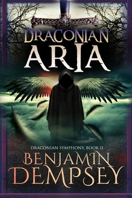 Draconian Aria by Dempsey, Benjamin