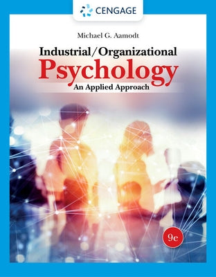 Industrial/Organizational Psychology: An Applied Approach by Aamodt, Michael G.