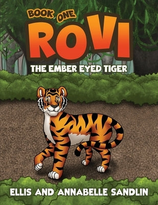 Rovi - The Ember Eyed Tiger Book 1 by Sandlin, Annabelle