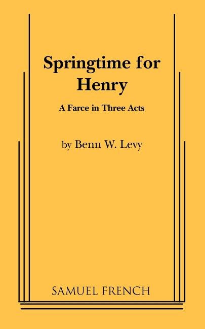 Springtime for Henry by Levy, Benn