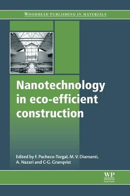Nanotechnology in Eco-Efficient Construction: Materials, Processes and Applications by Pacheco-Torgal, Fernando
