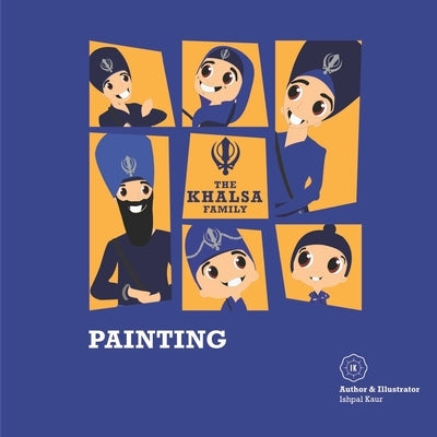 The Khalsa Family: Painting by Dhillon, Ishpal Kaur