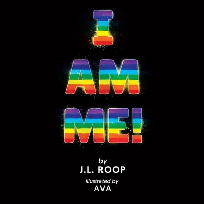 I am Me! by Roop, J. L.