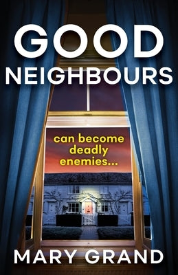 Good Neighbours by Grand, Mary