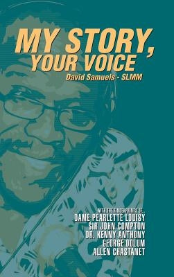 My Story, Your Voice by Samuels, David