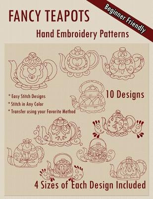 Fancy Teapots Hand Embroidery Patterns by Embroidery, Stitchx