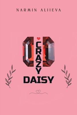 Crazy Daisy by Aliieva, Narmin