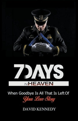 7 Days in Heaven by Kennedy, David