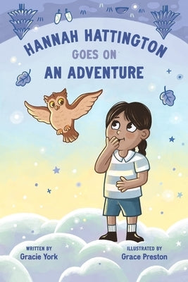 Hannah Hattington Goes on an Adventure by Preston, Grace