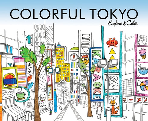 Colorful Tokyo: Explore & Color by Lahm, Laura