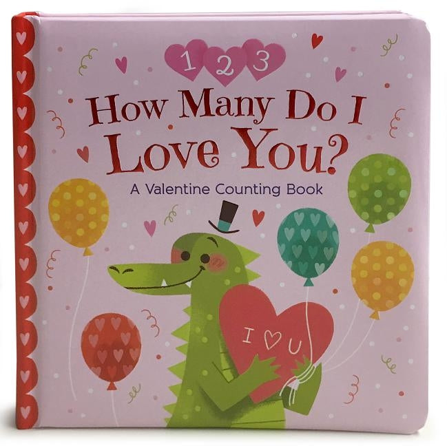 How Many Do I Love You? a Valentine Counting Book by Støyva, Mei