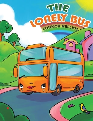 The Lonely Bus by Mellish, Connor