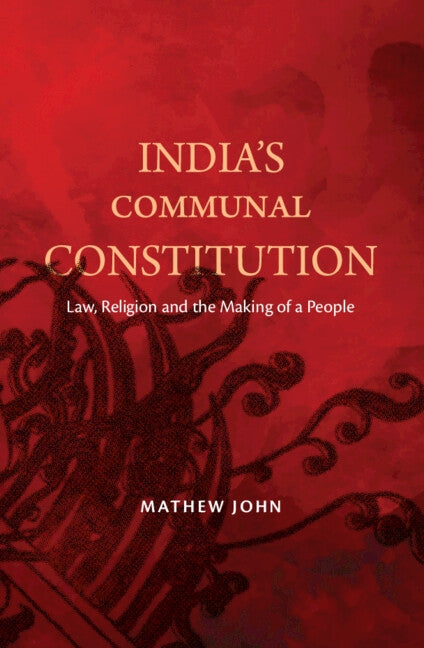 India's Communal Constitution by John, Mathew