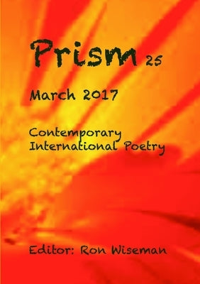 Prism 25 - March 2017 by Wiseman, Ronald