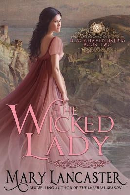 The Wicked Lady by Lancaster, Mary