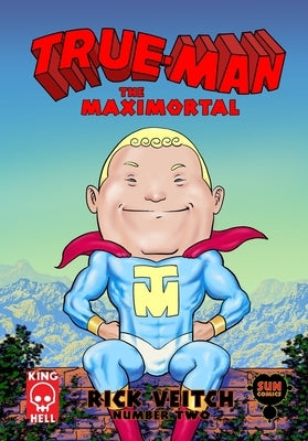 True-Man The Maximortal Comics #2 by Veitch, Tom