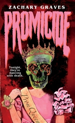 Promicide by Graves, Zachary