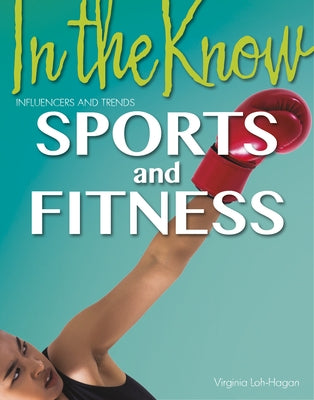 Sports and Fitness by Loh-Hagan, Virginia