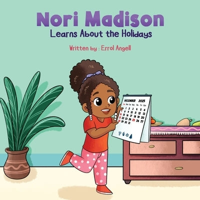 Nori Madison Learns about the Holidays by Angell, Errol