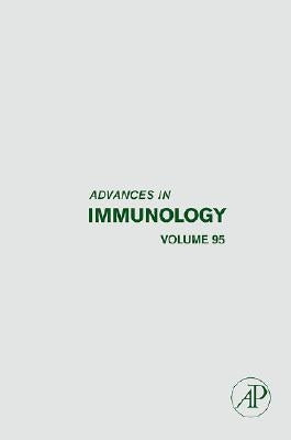 Advances in Immunology: Volume 95 by Alt, Frederick W.