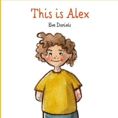 This is Alex by Petrova, Clementine