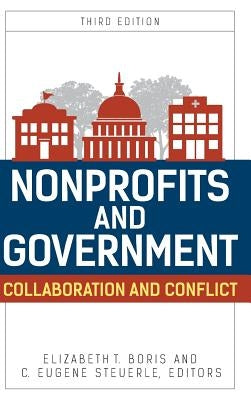 Nonprofits and Government: Collaboration and Conflict by Boris, Elizabeth
