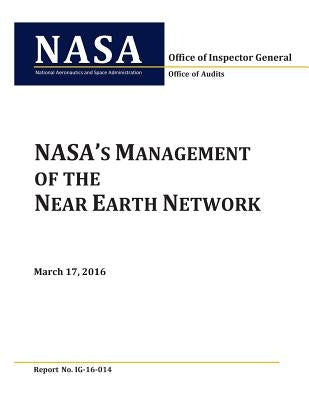 NASA's Management of the Near Earth Network by Penny Hill Press