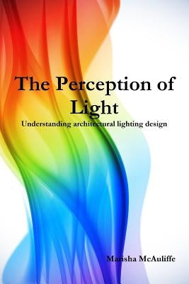 The Perception of Light by McAuliffe, Marisha