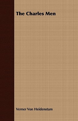 The Charles Men by Heidenstam, Verner Von