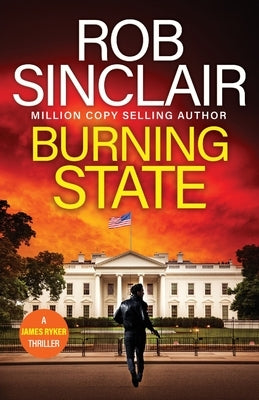 Burning State by Sinclair, Rob