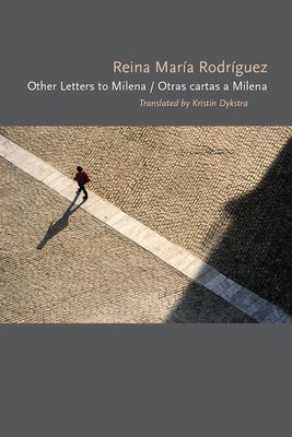Other Letters to Milena / Otras Cartas a Milena by Rodríguez, Reina María