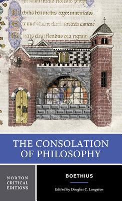 The Consolation of Philosophy: A Norton Critical Edition by Boethius