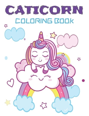 Caticorn Coloring Book: Adorable caticorn coloring book for kids by Eniser, Basem