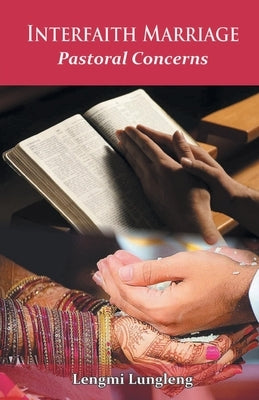 Interfaith Marriage by Lungleng, Lengmi