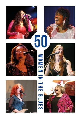 50 Women in the Blues by Noble, Jennifer