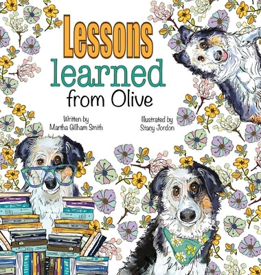 Lessons Learned From Olive by Smith, Martha Gillham