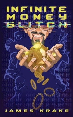 Infinite Money Glitch by Krake, James