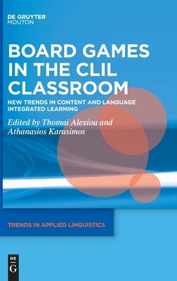 Board Games in the CLIL Classroom by No Contributor