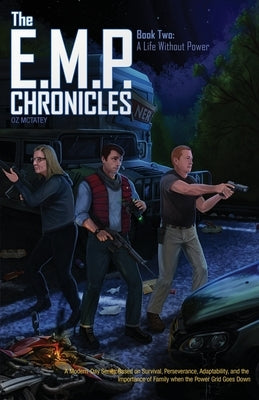 The E.M.P. Chronicles: Book 2: A Life Without Power by McTatey, Zayden Oz