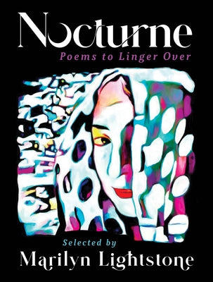 Nocturne: Poems to Linger Over by Lightstone, Marilyn