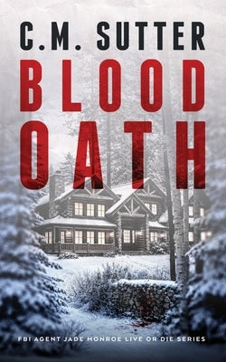 Blood Oath by Sutter, C. M.