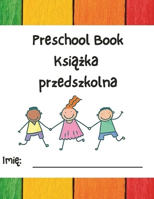 Preschool Book: Polish - English Preschool Learning Book by McCarthy, Siobhan