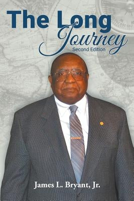 The Long Journey: Second Edition by Bryant, Jr. James L.