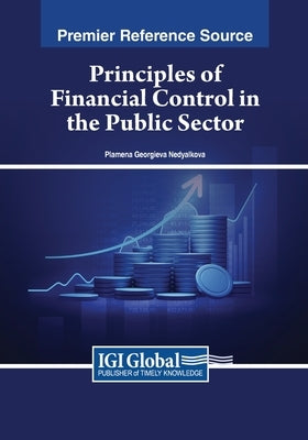 Principles of Financial Control in the Public Sector by Nedyalkova, Plamena Georgieva