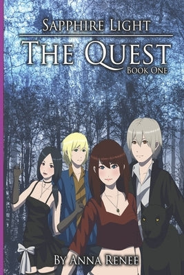 Sapphirelight: The Quest by Renee, Anna
